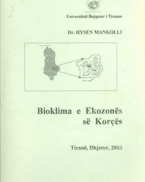 Bioklima e Ekozones se Korces – Dr. Hysen Mankolli