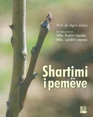 Shartimi i Pemëve – Prof. Dr. Agim Zajmi, Msc. Kujtim Lepaja, Msc. Lavdim Lepaja