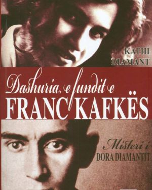 Dashuria e fundit e  Franc Kafkes  Kathi Diamant