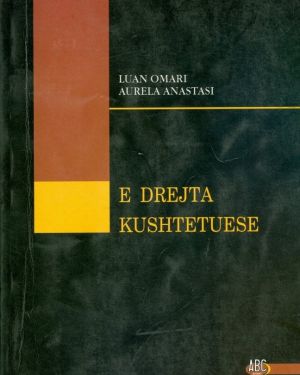 E  Drejta Kushtetuese – Luan Omari, Aurela Anastasi