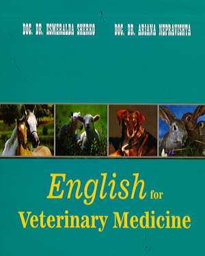 English For Veterinary Medicine – Doc. Dr. Esmeralda Sherko, Doc. Dr. Ariana Nepravishta