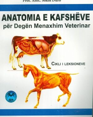 Anatomia e Kafsheve per Degen Menaxhim Veterinar – Prof. Asoc. Dr. Sokol Duro