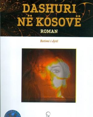 Dashuri ne Kosove- Artan Mullaj