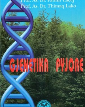 Gjenetika Pyjore- Fatmir Lacej, Thimaq Lako