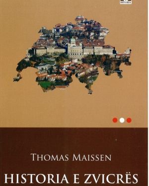 Historia e Zvicres -Thomas Maissen