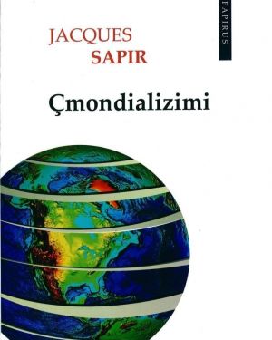 Çmondializimi -Jacques Sapir