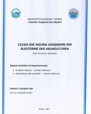 Cilesia dhe siguria ushqimore per blegtorine dhe akuakulturen -Prof.Dr. Enkelejda Sallaku
