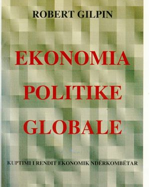 Ekonomia politike globale – Robert Gilipin